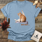 Oh Hey... T-Shirt