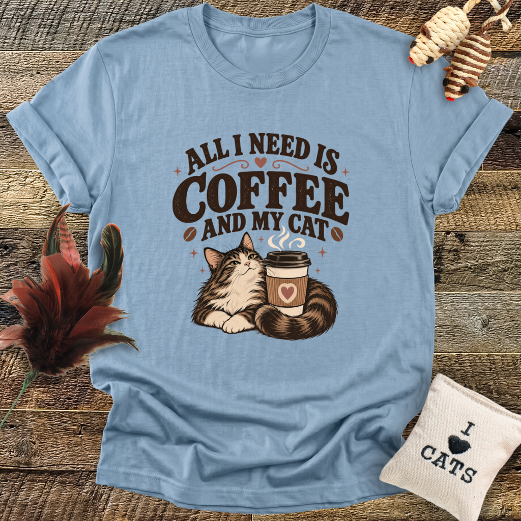 All I Need Is Coffee And My Cat T-Shirt