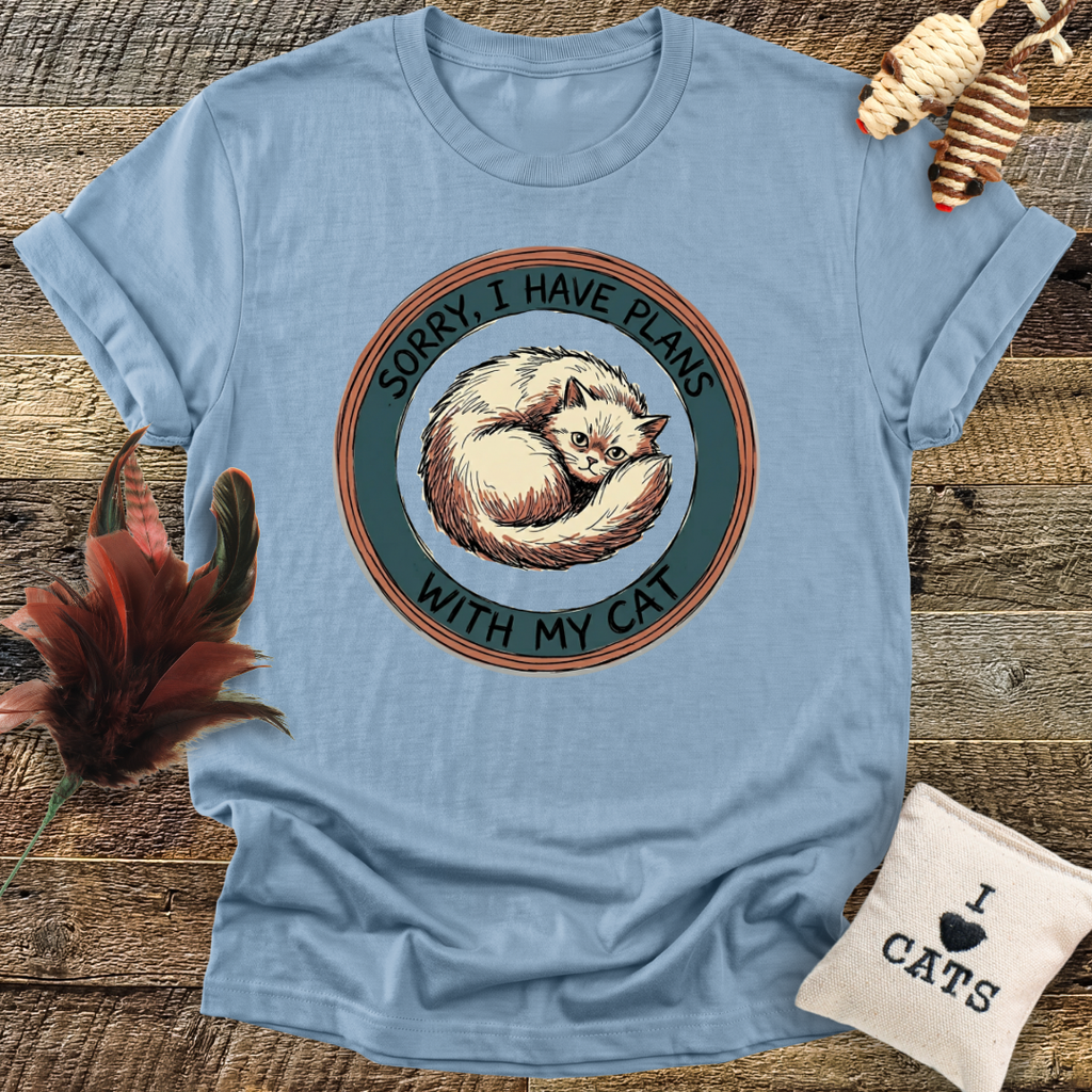 Sorry I Have Plans With My Cat T-Shirt