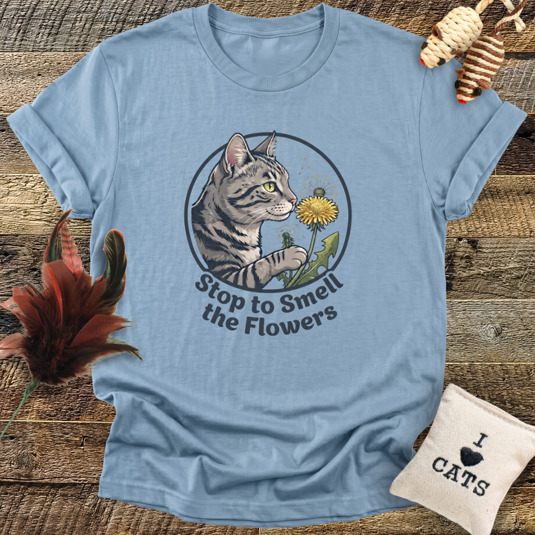Stop To Smell The Flowers T-Shirt