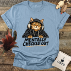 Mentally Checked Out (Cat) T-Shirt