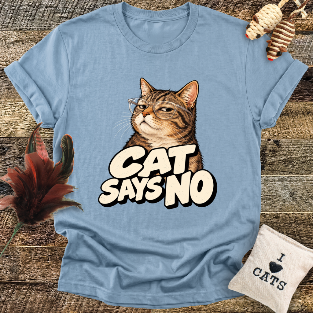 Cat Says No T-Shirt