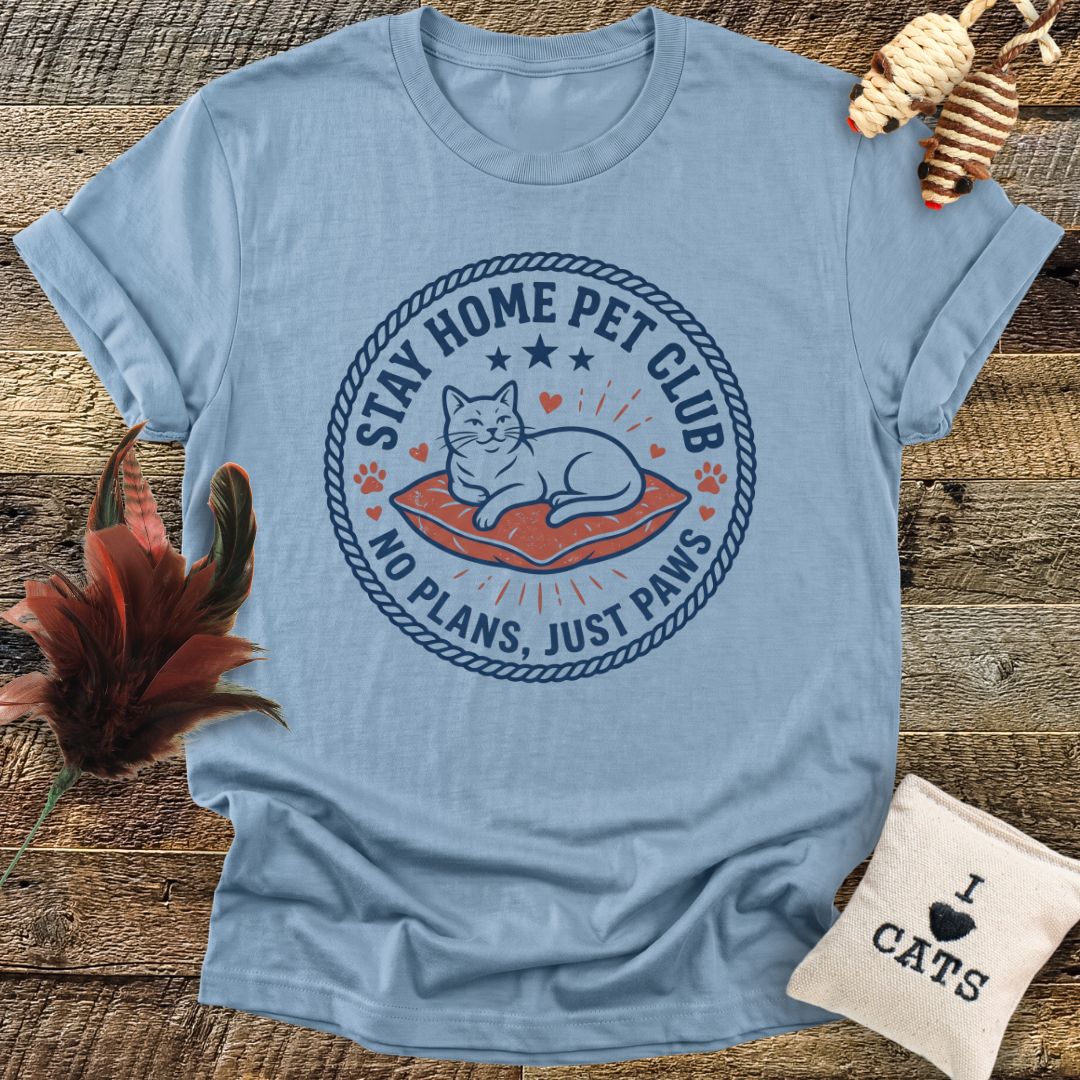 Stay Home Pet Club T-Shirt