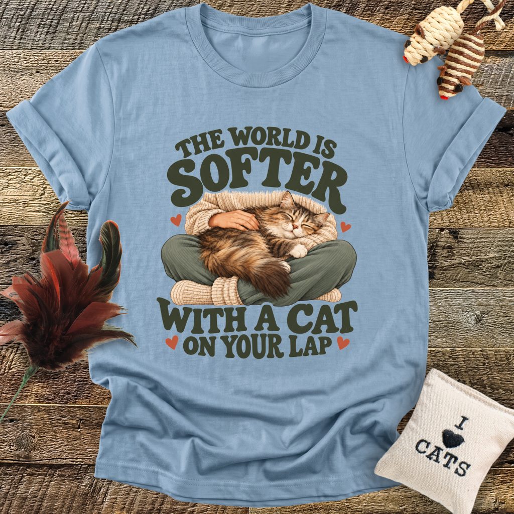 The World Is Softer With A Cat On Your Lap T-Shirt