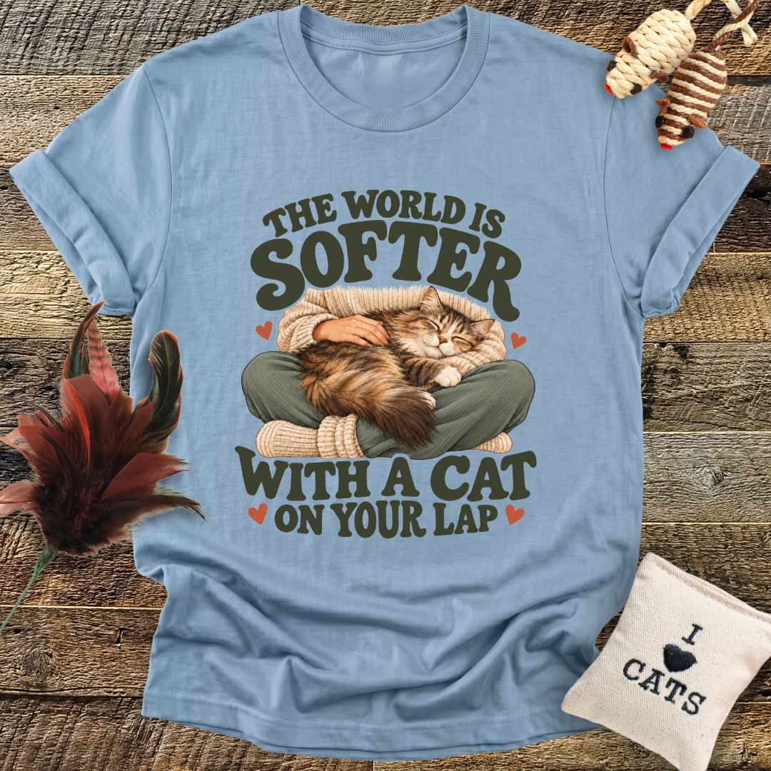 The World Is Softer With A Cat On Your Lap T-Shirt