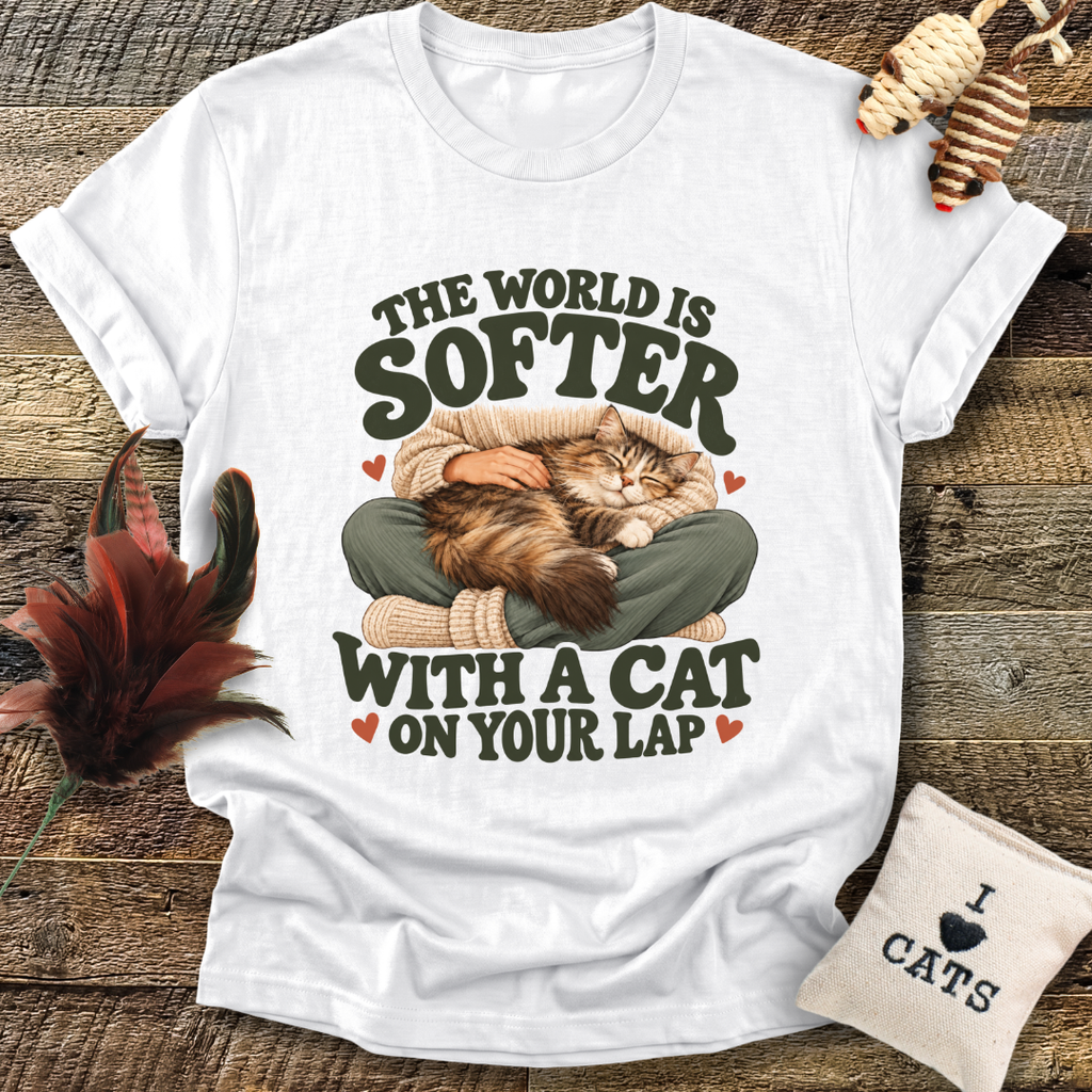 The World Is Softer With A Cat On Your Lap T-Shirt
