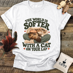 The World Is Softer With A Cat On Your Lap T-Shirt