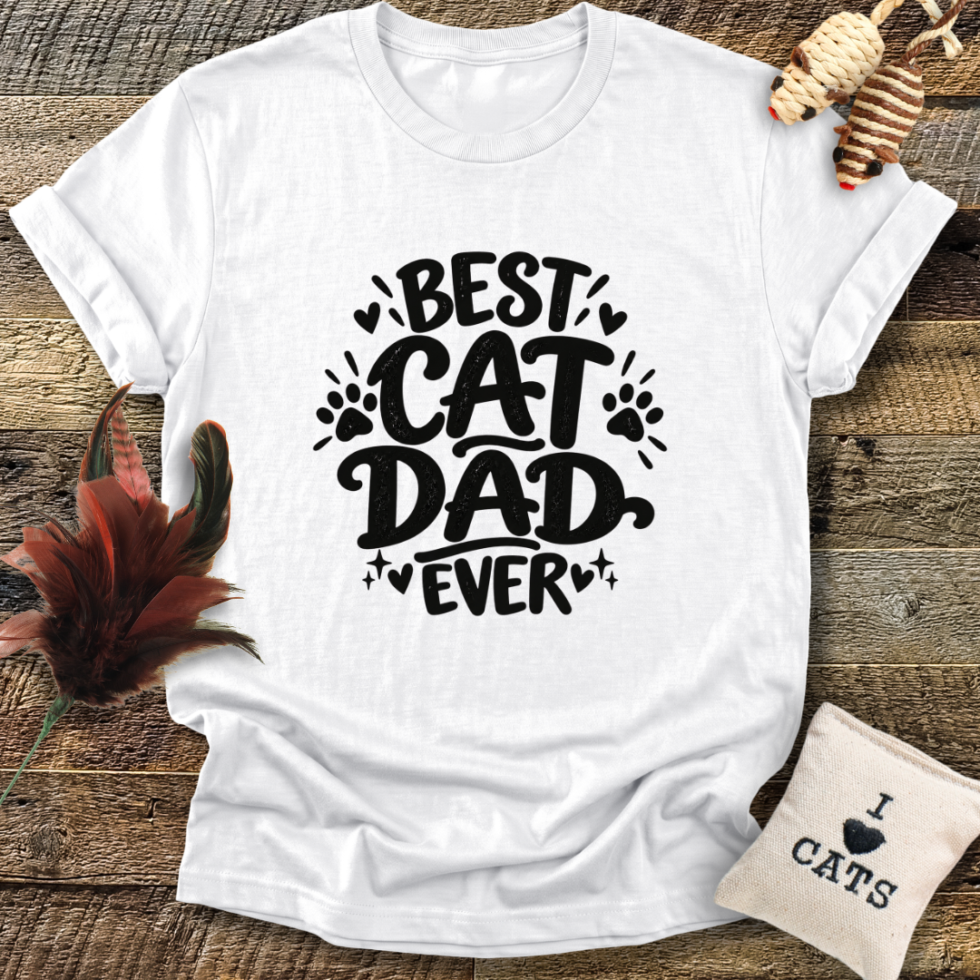 Best Cat Dad Ever T-Shirt