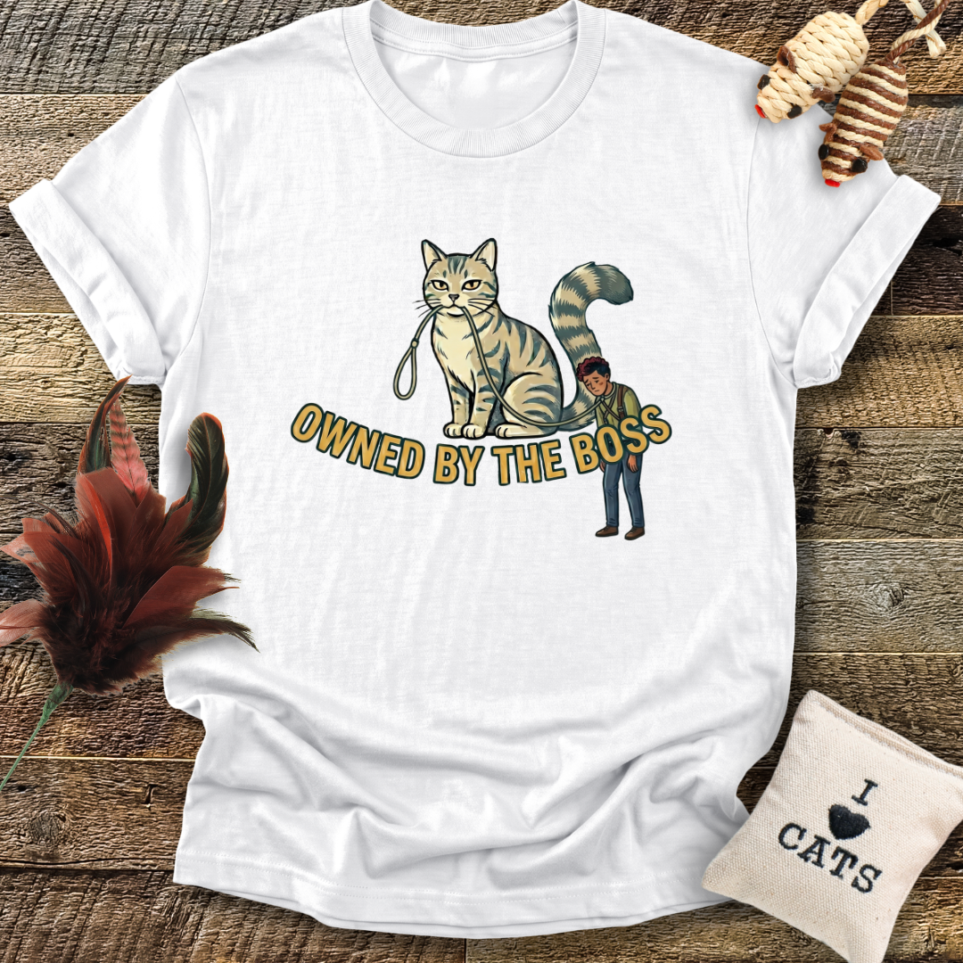 Owned By The Boss T-Shirt