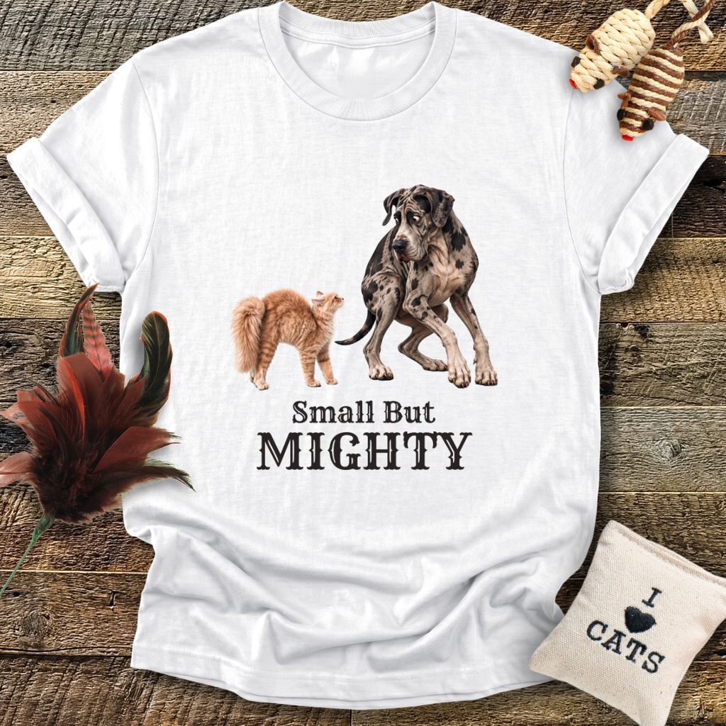 Small But Mighty T-Shirt