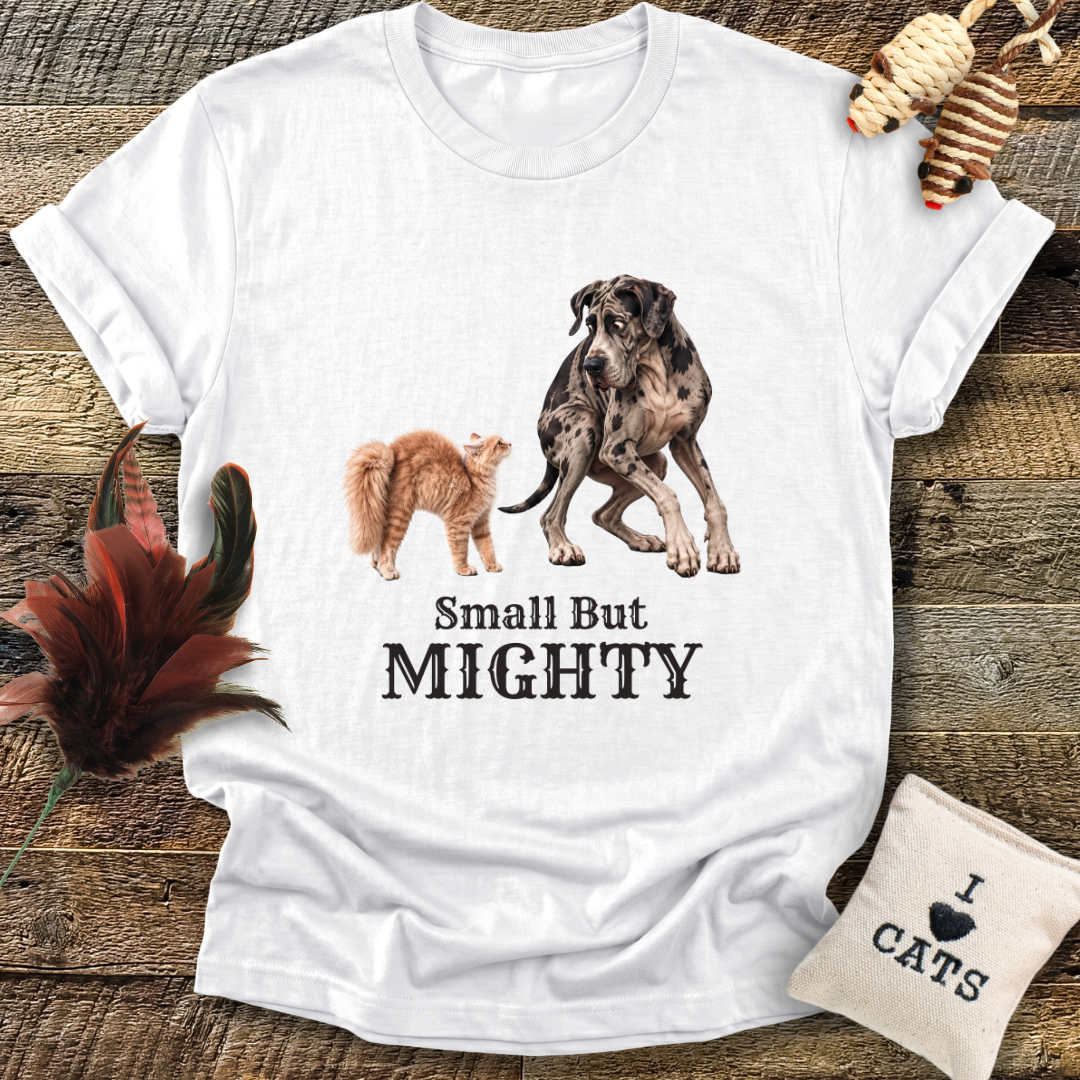 Small But Mighty T-Shirt