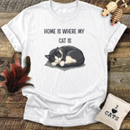 Home Is Where My Cat Is T-Shirt