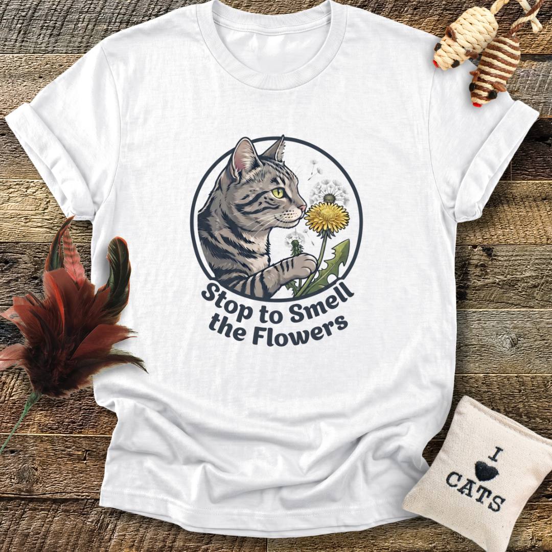 Stop To Smell The Flowers T-Shirt