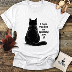 Ignoring You T-Shirt