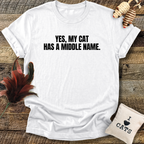 My Cat Has A Middle Name T-Shirt
