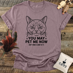 You May Pet Me Now T-Shirt