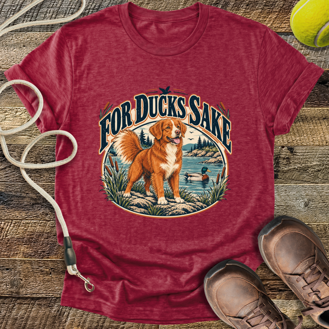 For Ducks Sake (Nova Scotia Duck Tolling Retriever) T-Shirt