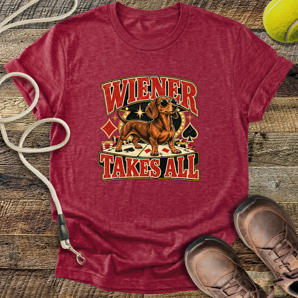 Wiener Takes All (Shorthaired Dachshund) T-Shirt