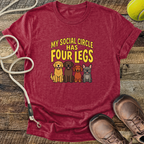 My Social Circle Has Four Legs T-Shirt