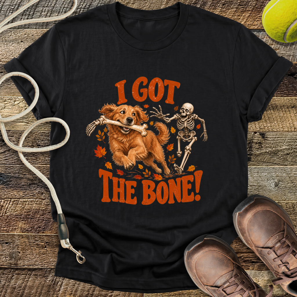 I Got The Bone! T-Shirt