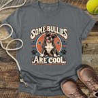 Some Bullies Are Cool (Staffordshire Bull Terrier) T-Shirt