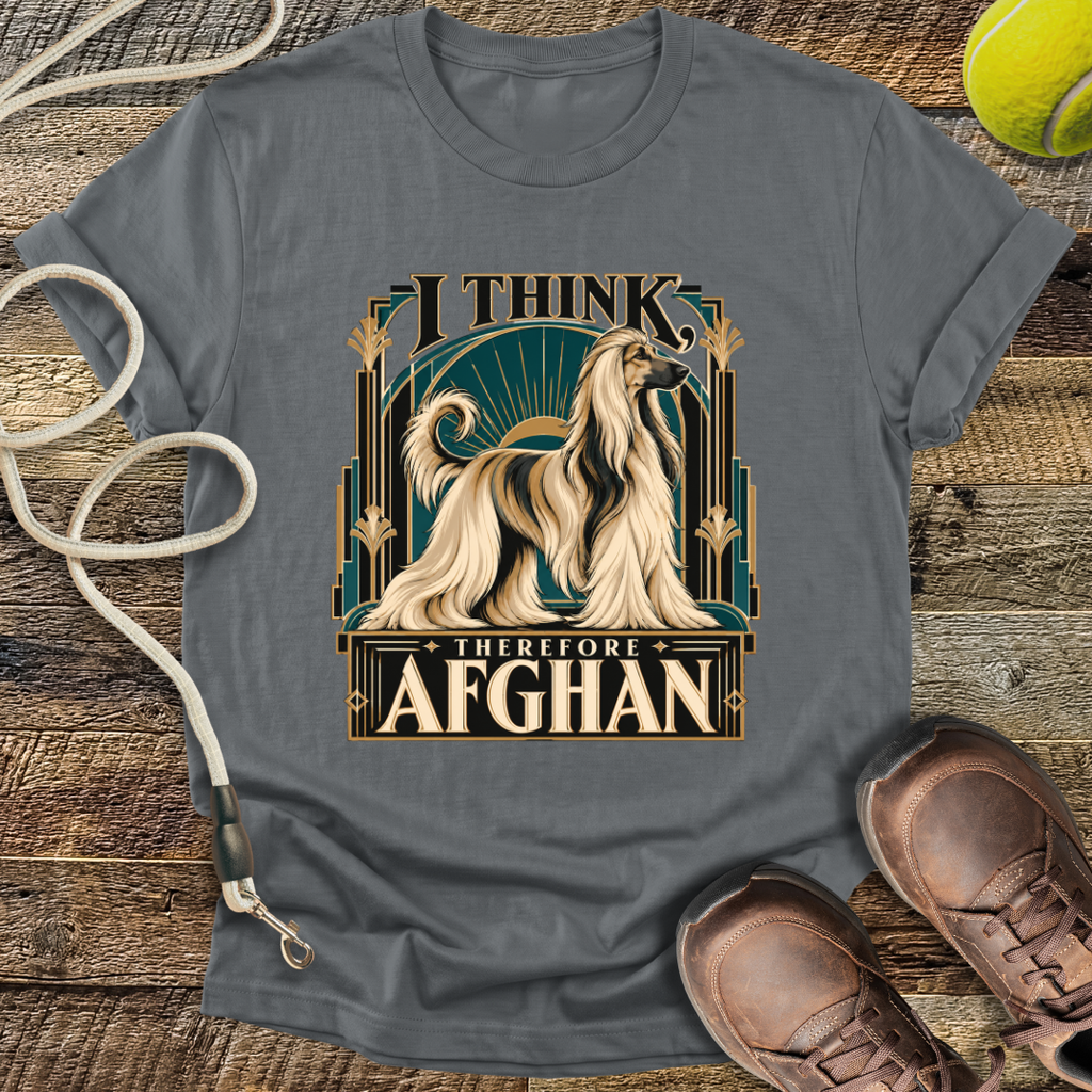 I Think, Therefore Afghan (Afghan Hound) T-Shirt