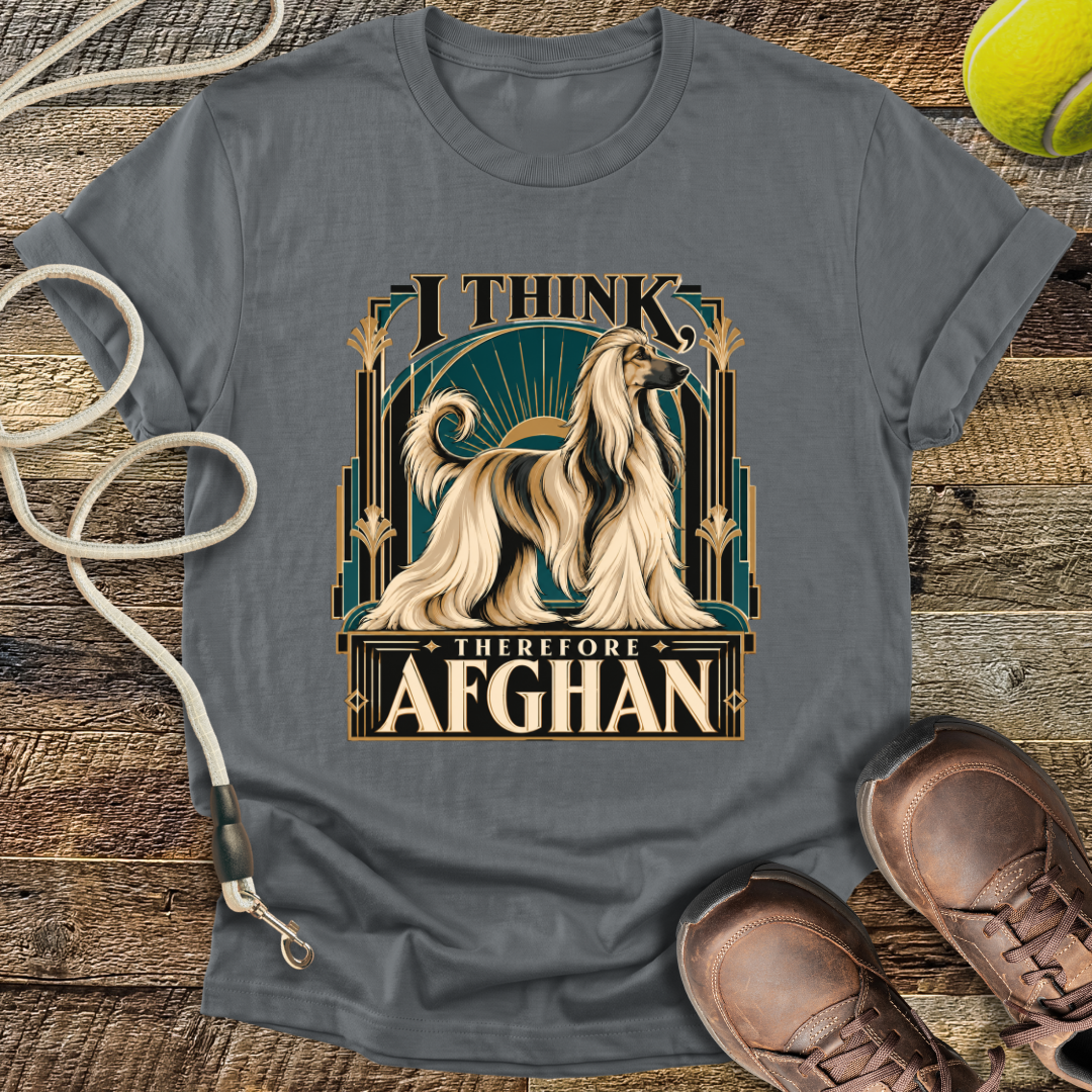 I Think, Therefore Afghan (Afghan Hound) T-Shirt