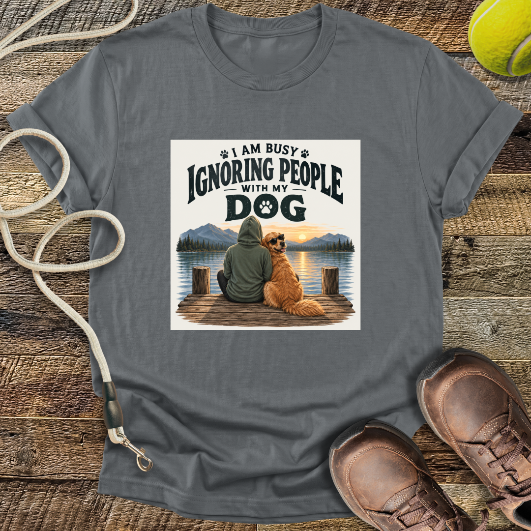 Busy Ignoring People (Dogs) T-Shirt