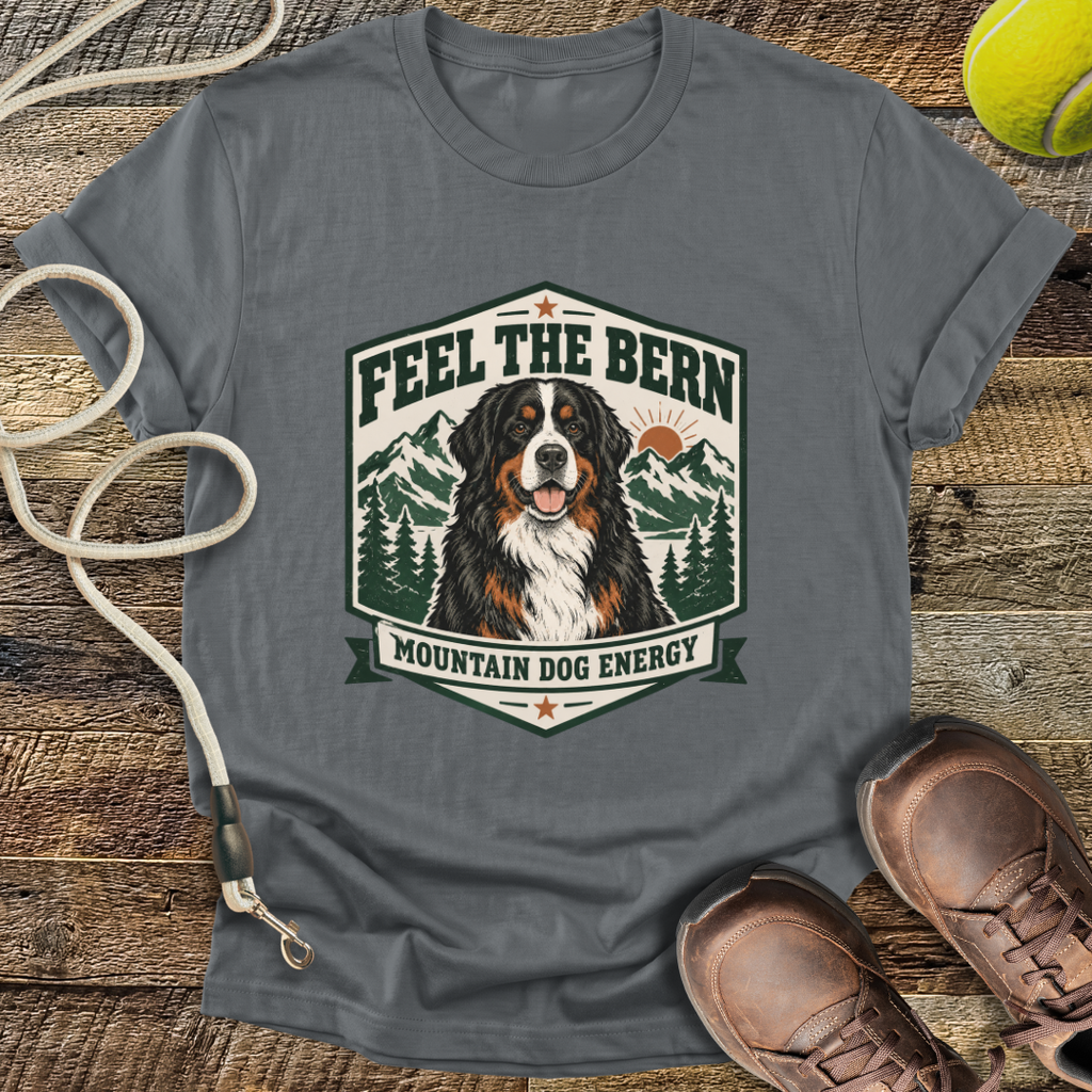 Feel The Bern (Bernese Mountain Dog) T-Shirt