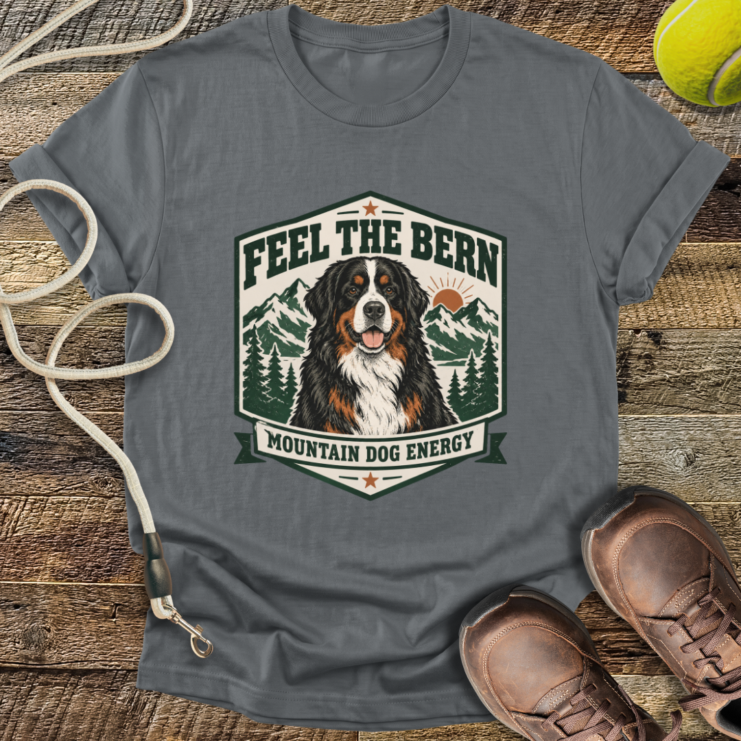 Feel The Bern (Bernese Mountain Dog) T-Shirt