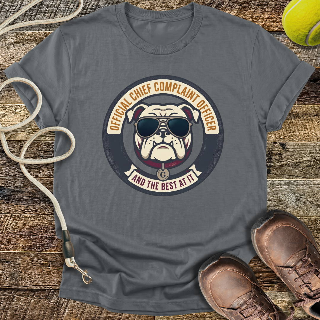 Chief Complaint Officer, And The Best At It T-Shirt