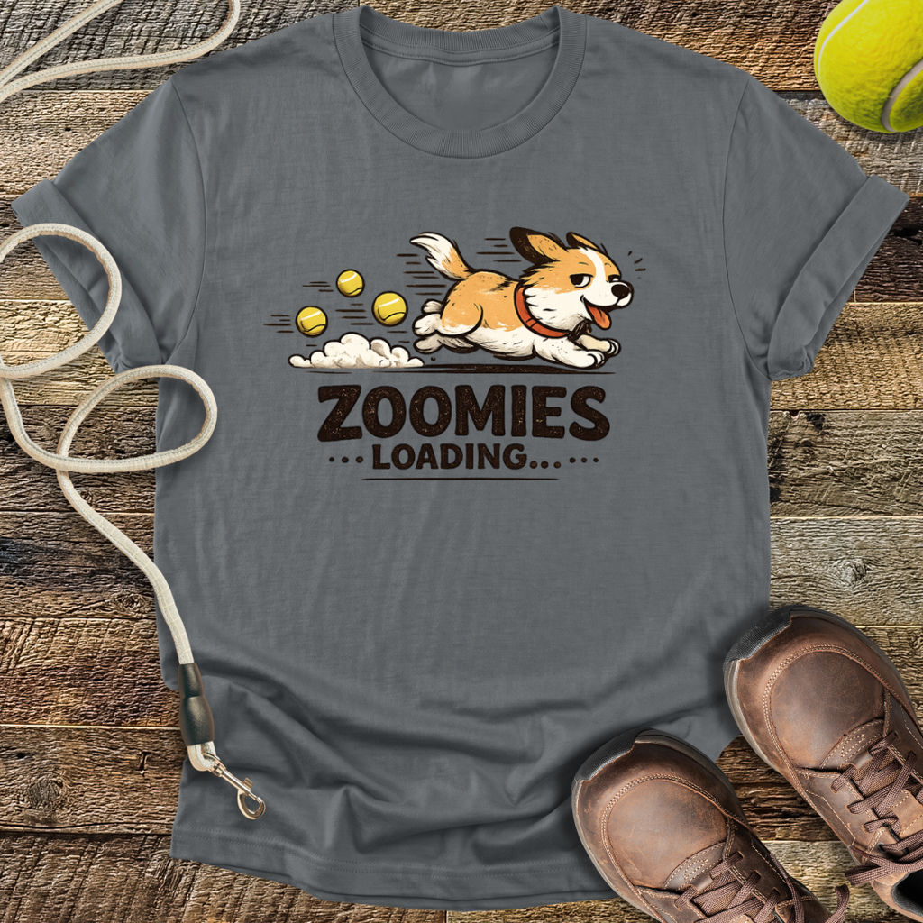 Zoomies...Loading T-Shirt