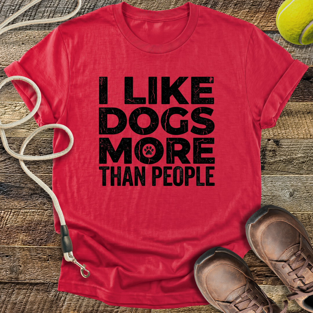 I Like Dogs More Than People T-Shirt