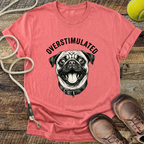 Overstimulated Pug T-Shirt