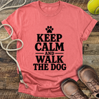 Keep Calm And Walk The Dog T-Shirt