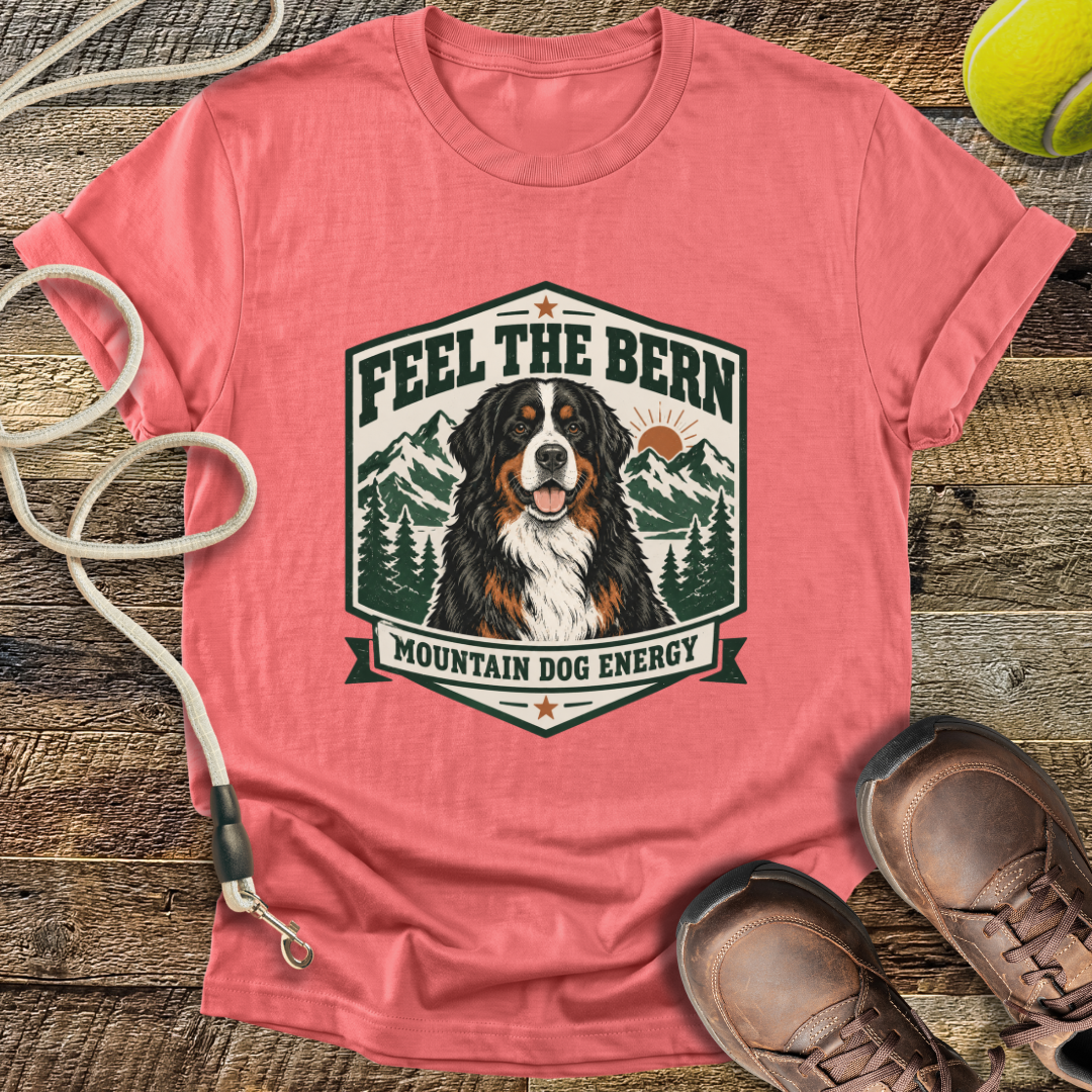 Feel The Bern (Bernese Mountain Dog) T-Shirt