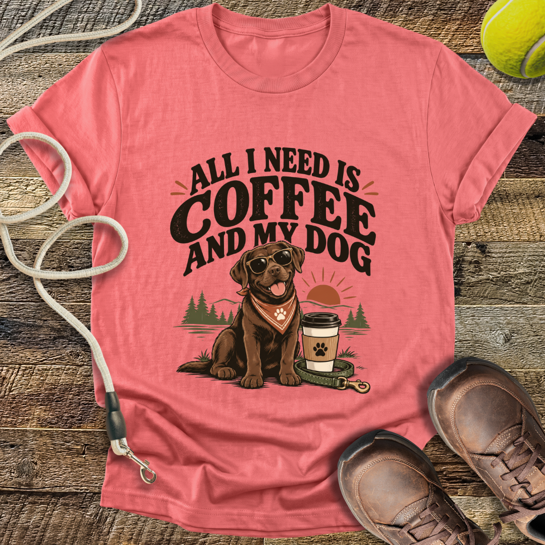 All I Need Is Coffee And My Dog T-Shirt