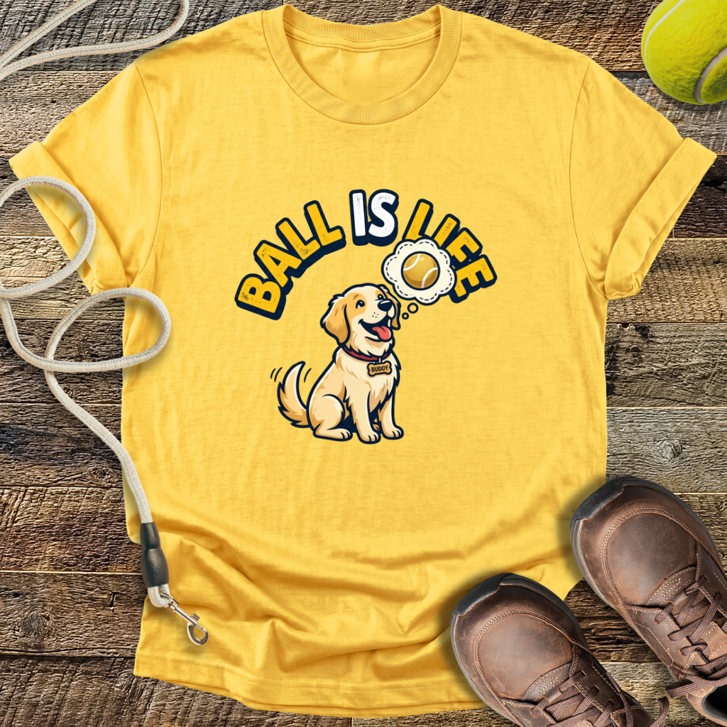 Ball Is Life T-Shirt