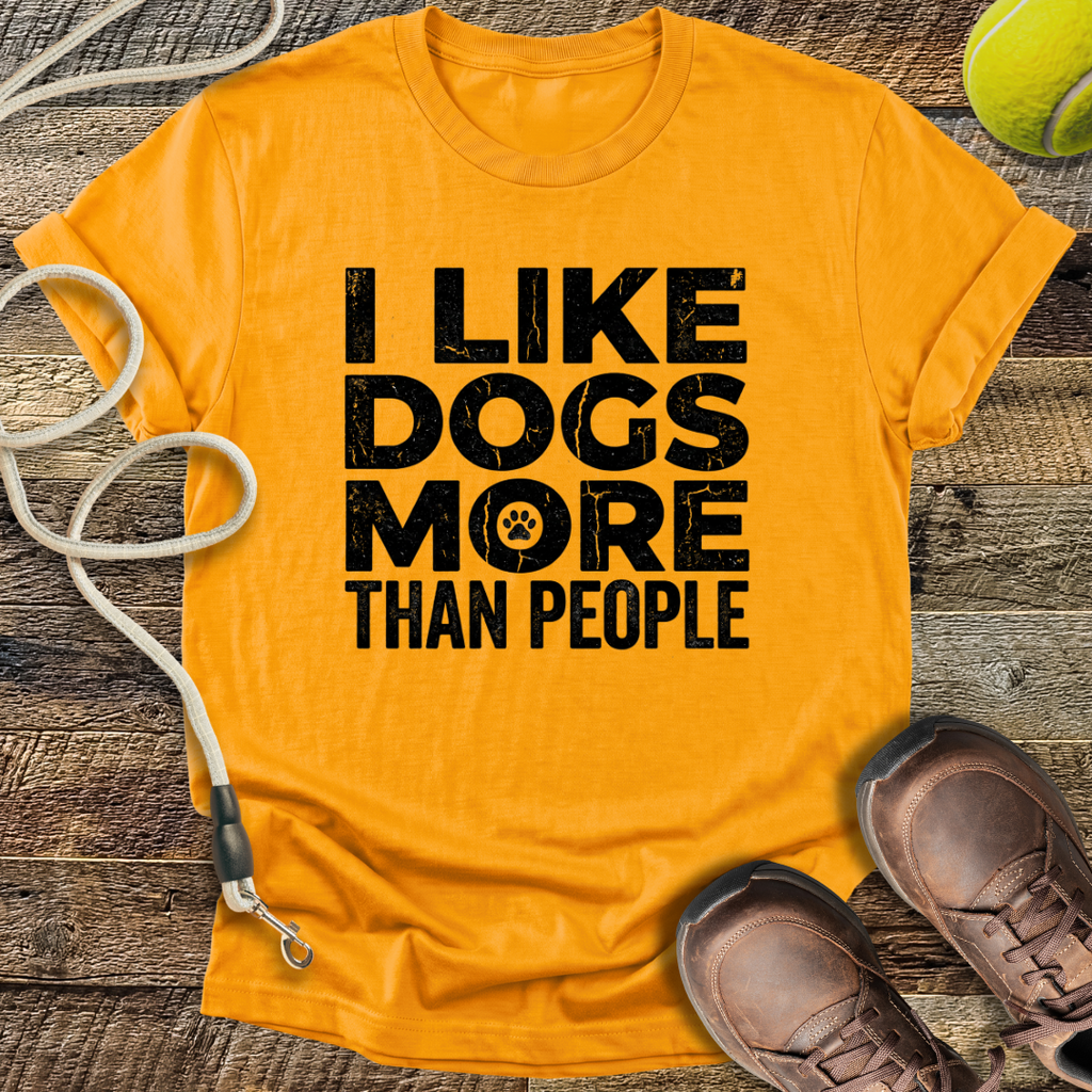I Like Dogs More Than People T-Shirt
