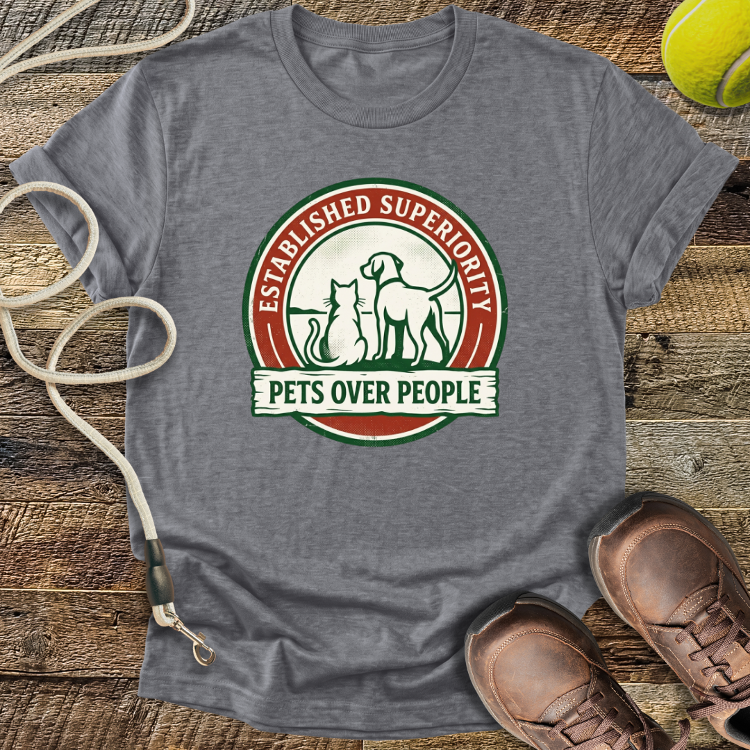 Established Superiority, Pets Over People T-Shirt