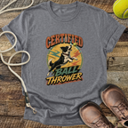 Certified Ball Thrower T-Shirt