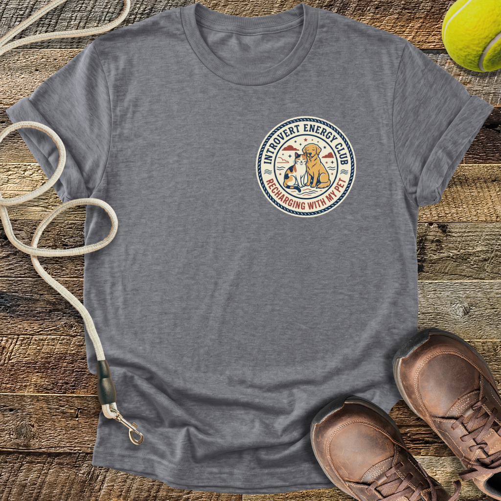 Introvert Energy Club, Recharging with my Pet (variant 2) T-Shirt