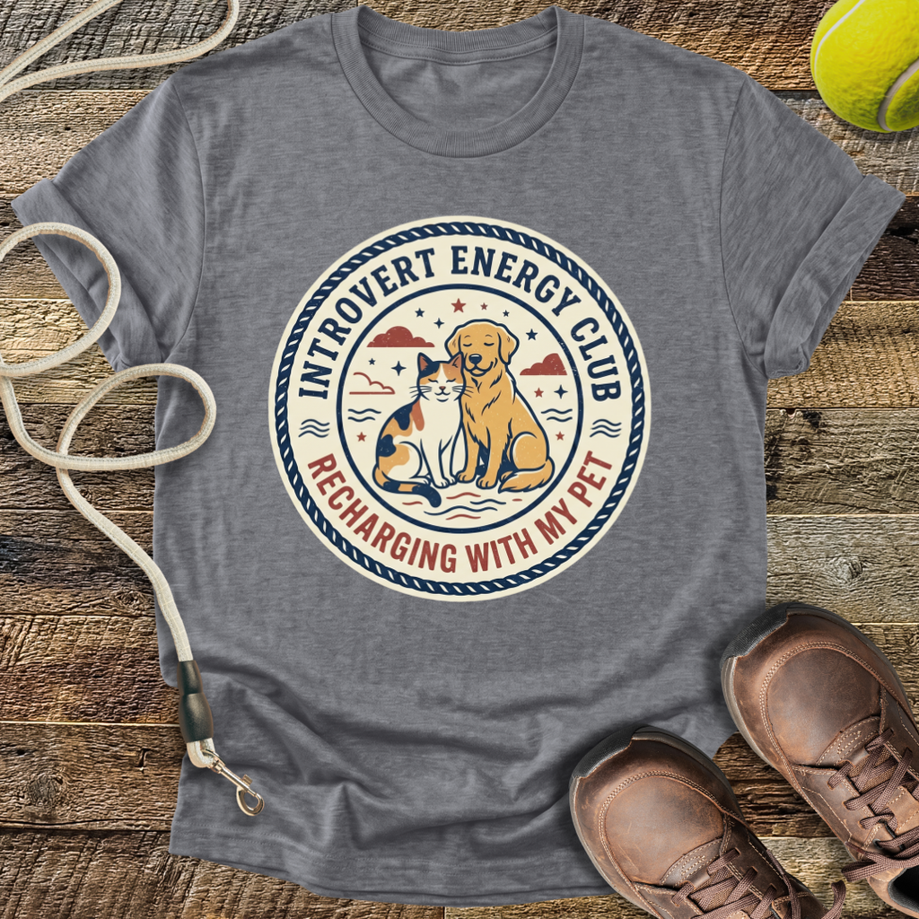Introvert Energy Club, Recharging with my Pet (variant 1) T-Shirt
