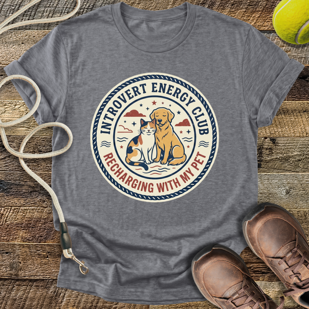 Introvert Energy Club, Recharging with my Pet (variant 1) T-Shirt