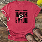 My Coworker Is My Dog T-Shirt