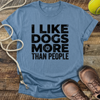 I Like Dogs More Than People T-Shirt
