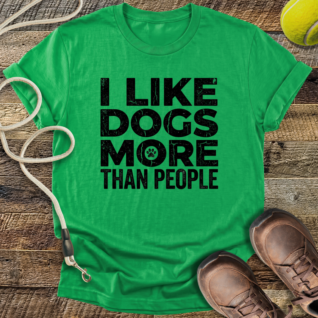 I Like Dogs More Than People T-Shirt