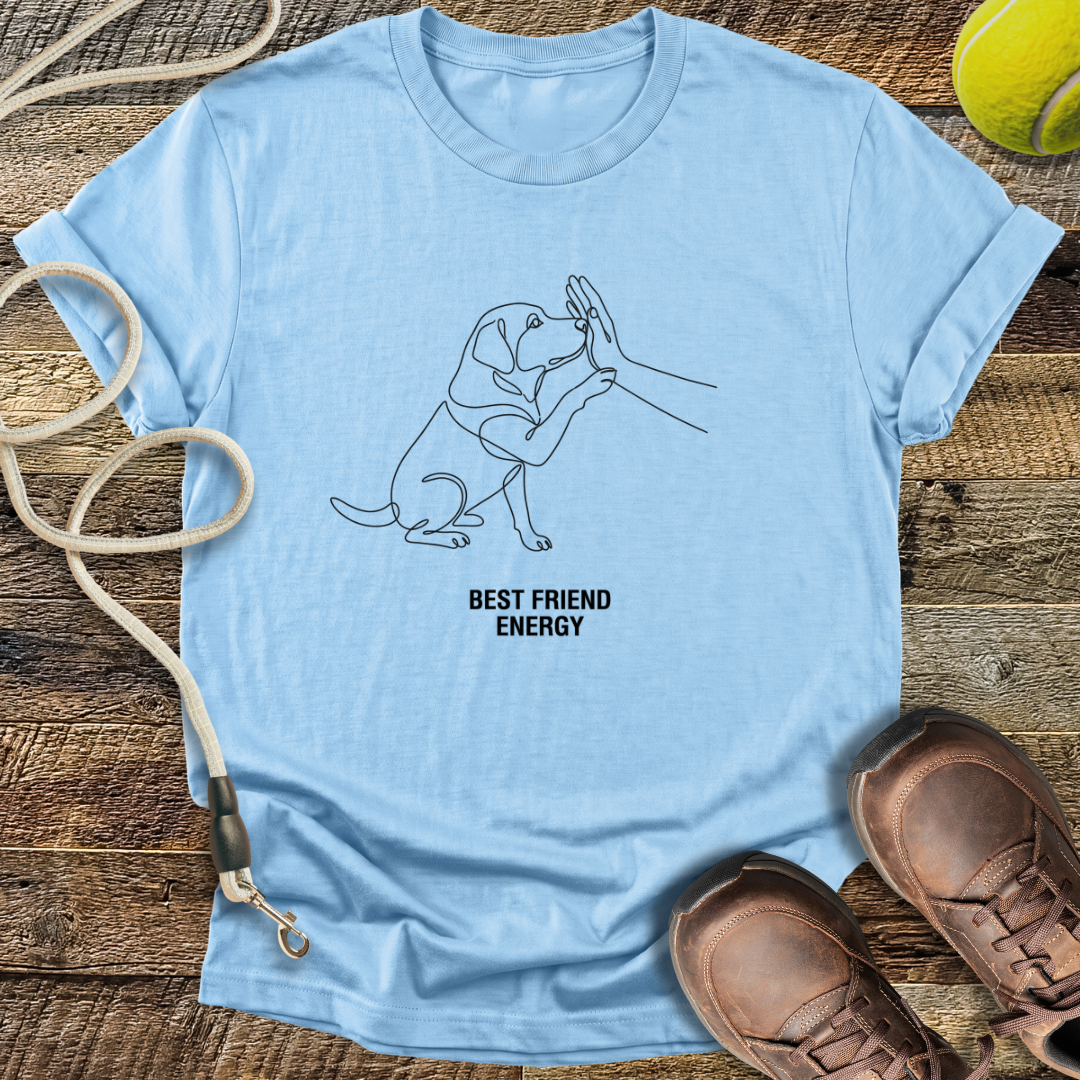 Best Friend Energy T-Shirt