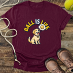 Ball Is Life T-Shirt