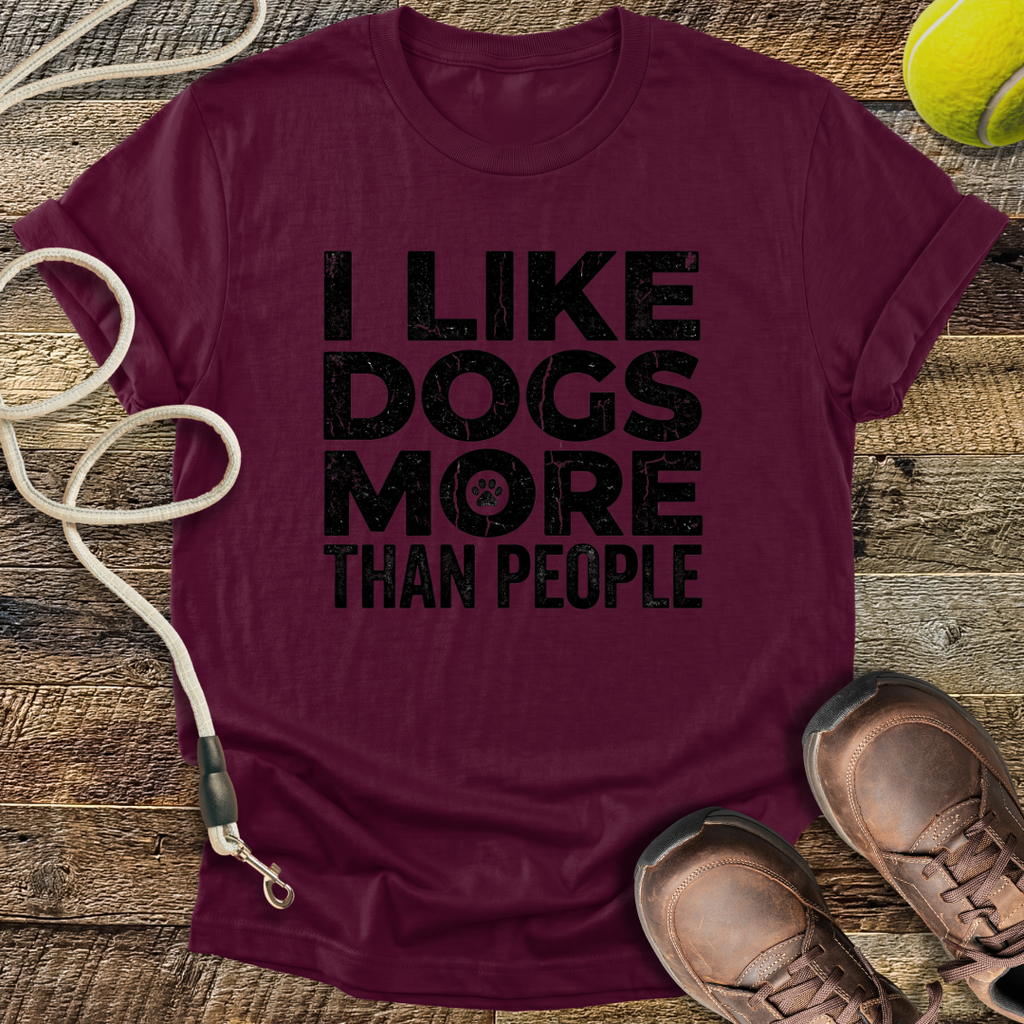 I Like Dogs More Than People T-Shirt